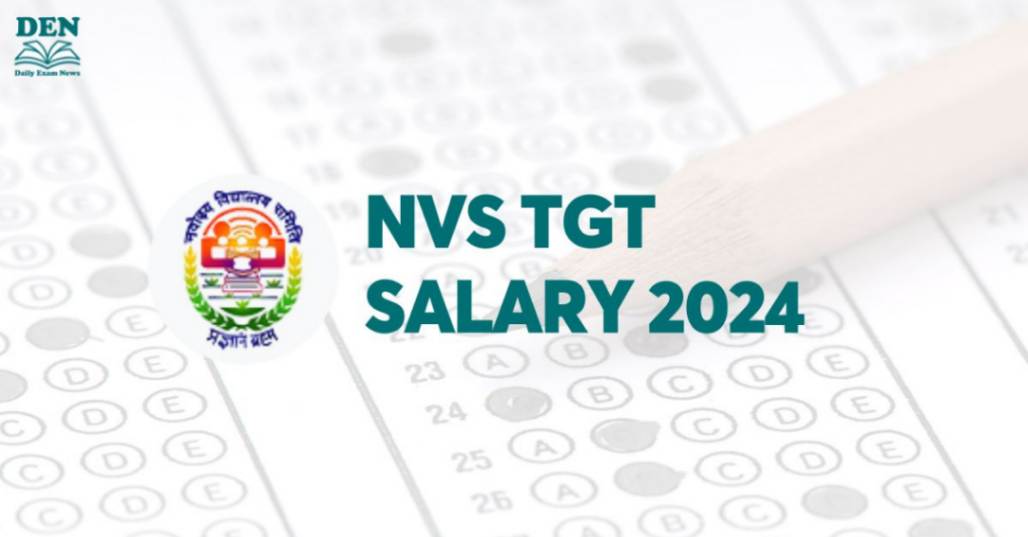 NVS TGT Salary 2024: Check In-Hand Salary & Perks!