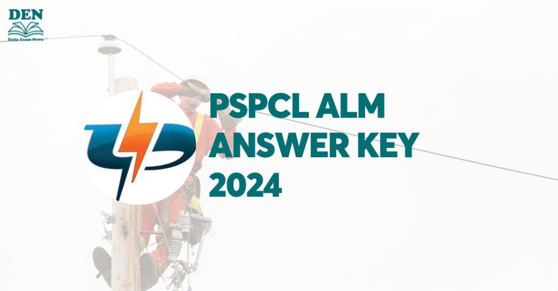 PSPCL ALM Answer Key 2024, Download Here!