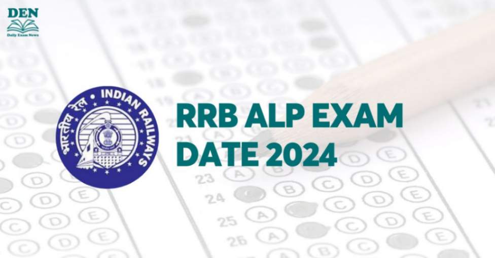 RRB ALP Exam Date 2024, Check Shift Timings!
