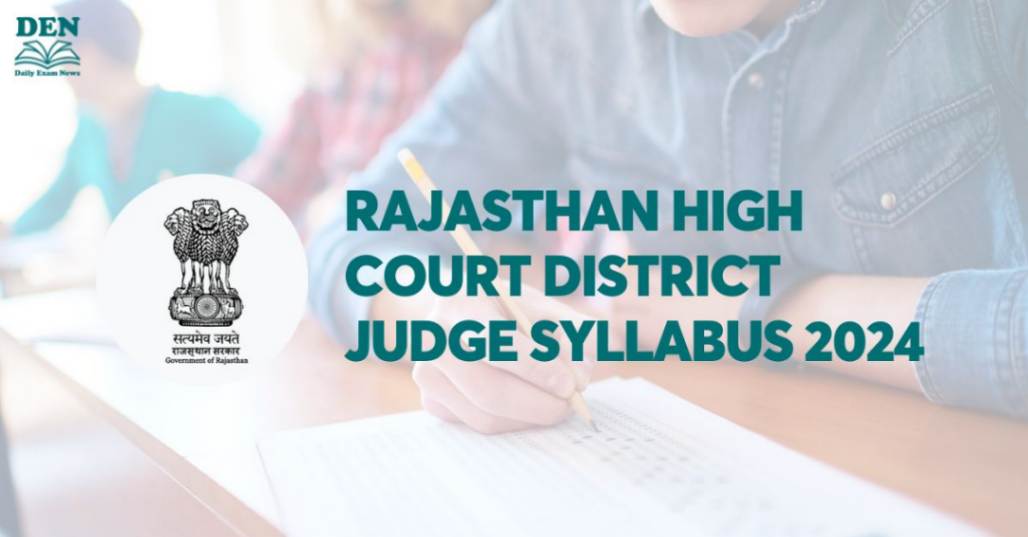 Rajasthan High Court District Judge Syllabus 2024, Download PDF!