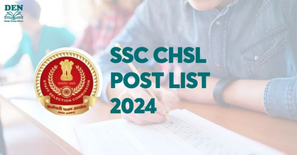 SSC CHSL Post List 2024: Check Job Profile, Departments & List!