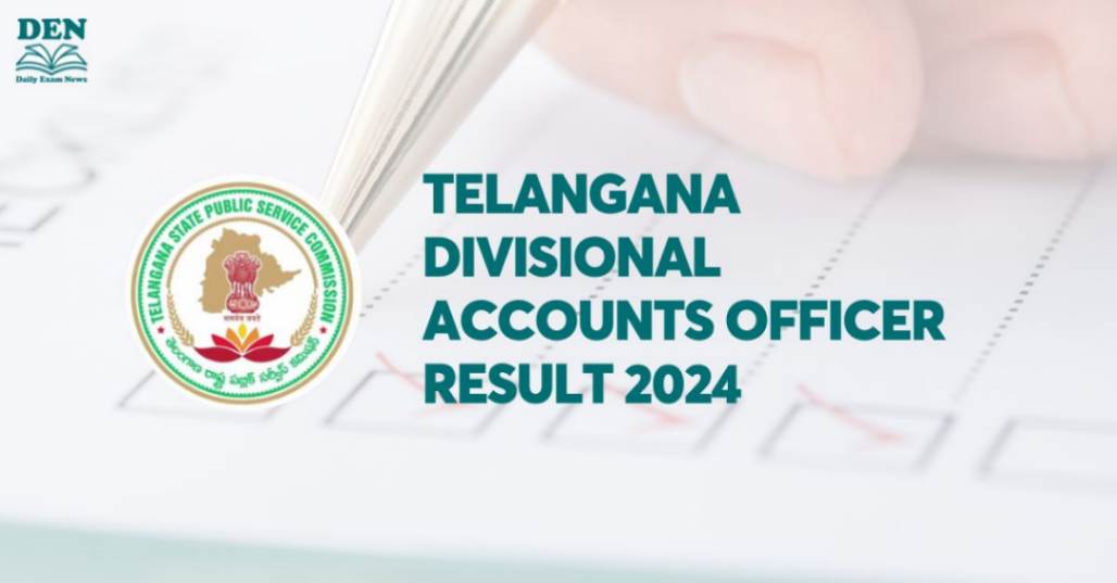 Telangana Divisional Accounts Officer Result 2024, Download General Ranking List!