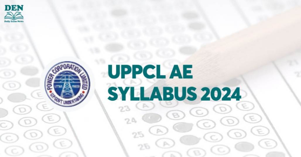 UPPCL AE Syllabus 2024, Explore Exam Pattern!