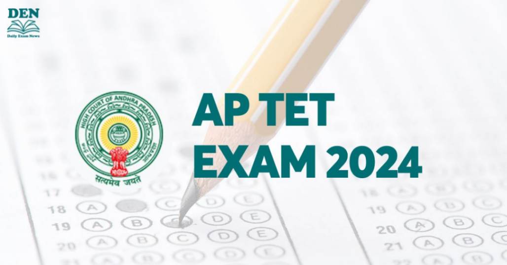 AP TET Exam 2024 Out, Download Admit Card!