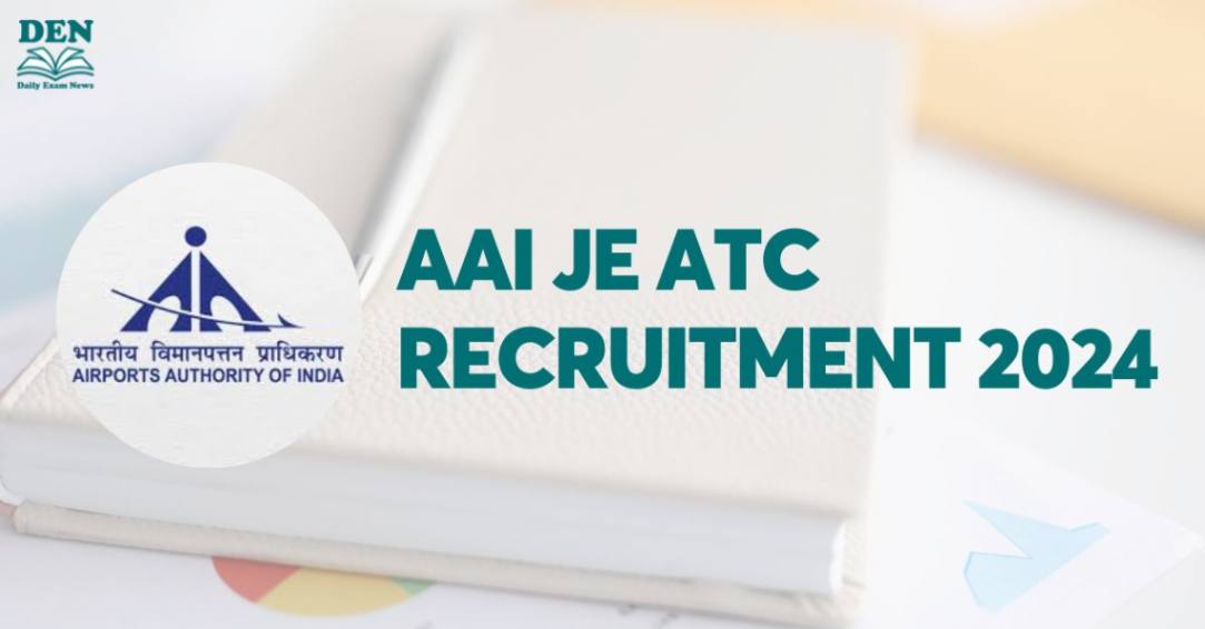 AAI JE ATC Recruitment 2024