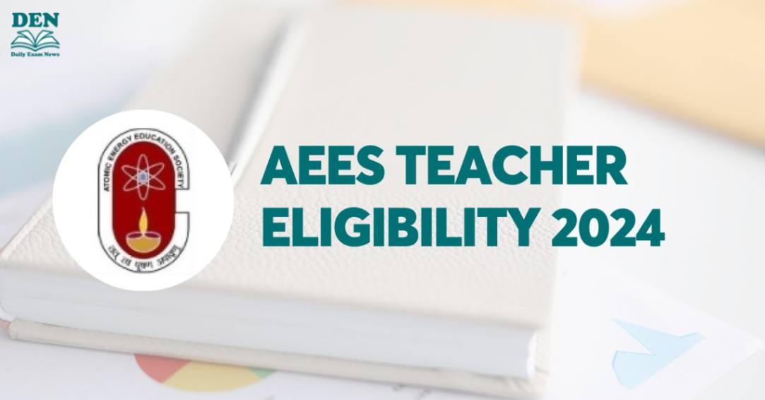 AEES Teacher Eligibility 2024