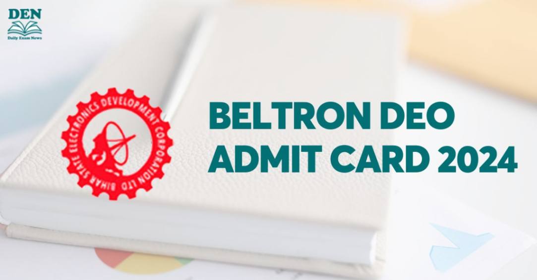 BELTRON DEO Admit Card 2024, Download Here and Check Details!