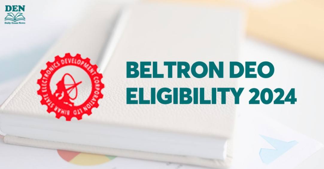 BELTRON DEO Eligibility 2024, Check Educational Qualifications!