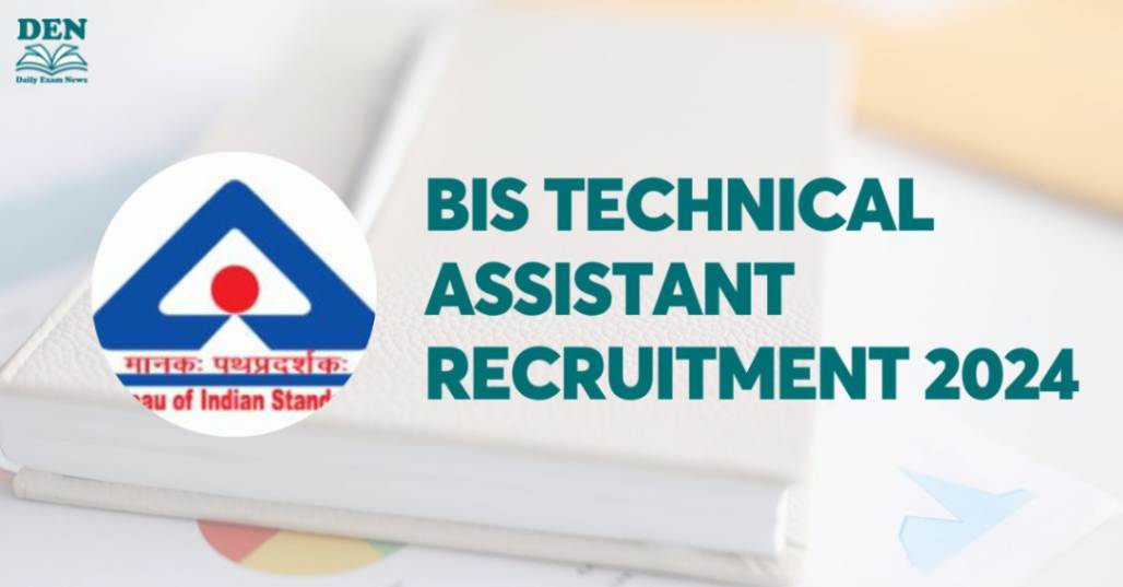 BIS Technical Assistant Recruitment 2024