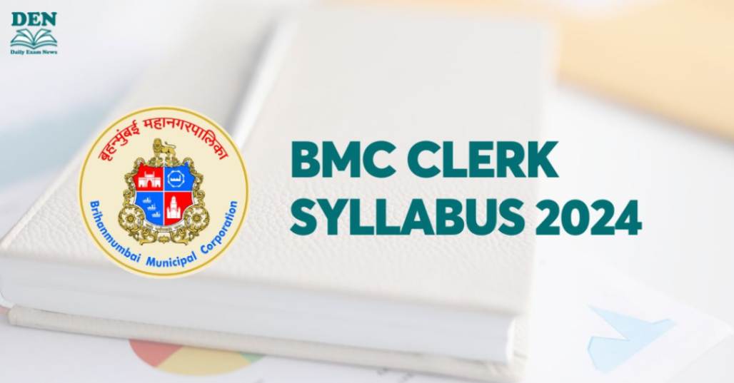 BMC Clerk Syllabus 2024, Check Exam Pattern!