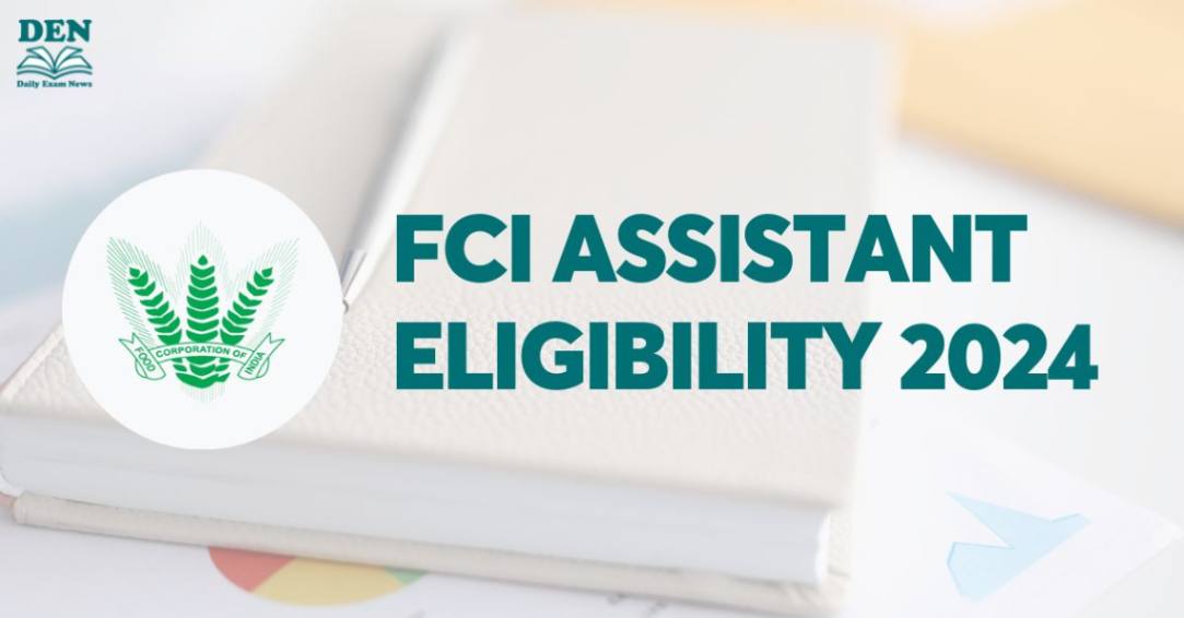 FCI Assistant Eligibility 2024