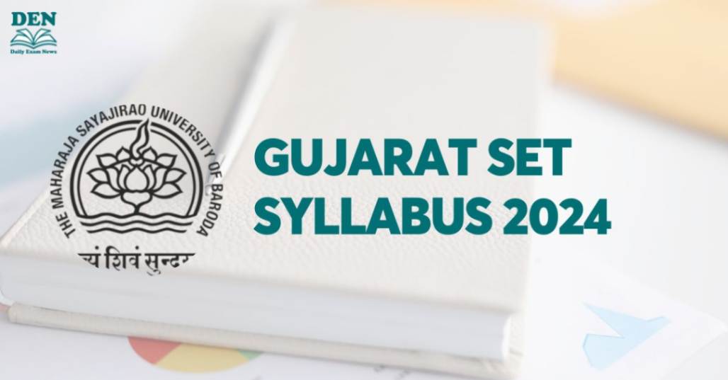 Gujarat SET Syllabus 2024, Download PDF and Check Exam Pattern!