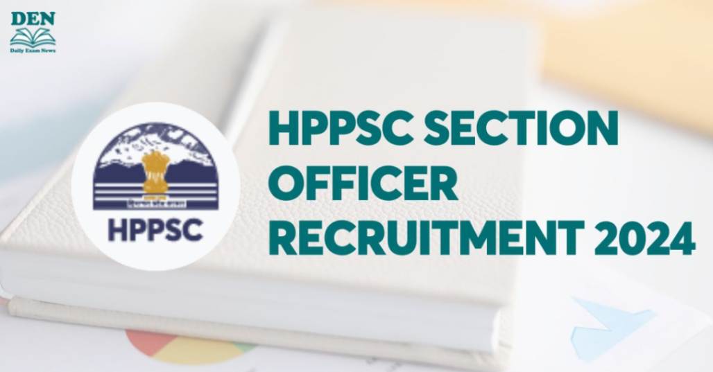 HPPSC Section Officer Recruitment 2024, Apply for 30 Posts!