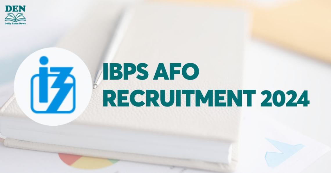 IBPS AFO Recruitment 2024