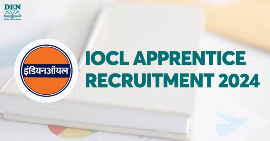 IOCL Apprentice Recruitment 2024