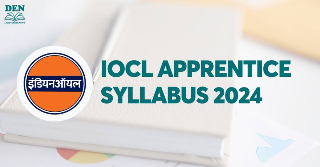 IOCL Apprentice Syllabus 2024