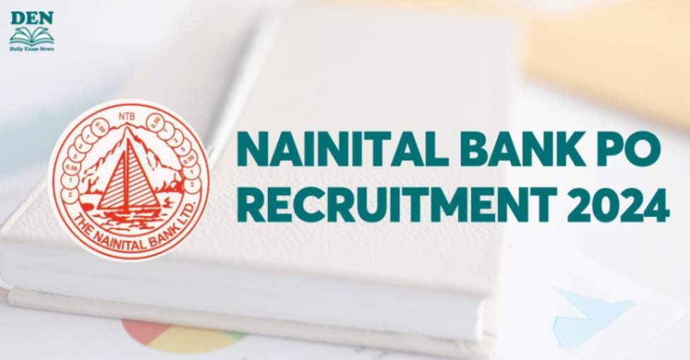 Nainital Bank PO Recruitment 2024, Check Application Steps!