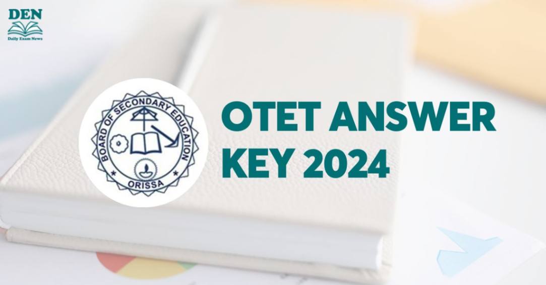 OTET Answer Key 2024