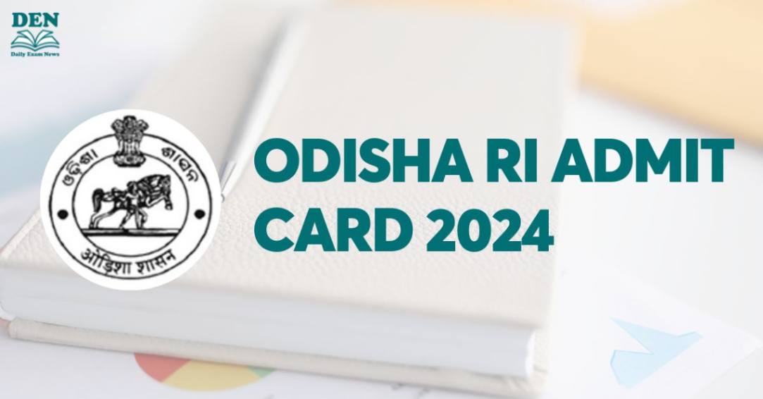 Odisha RI Admit Card 2024