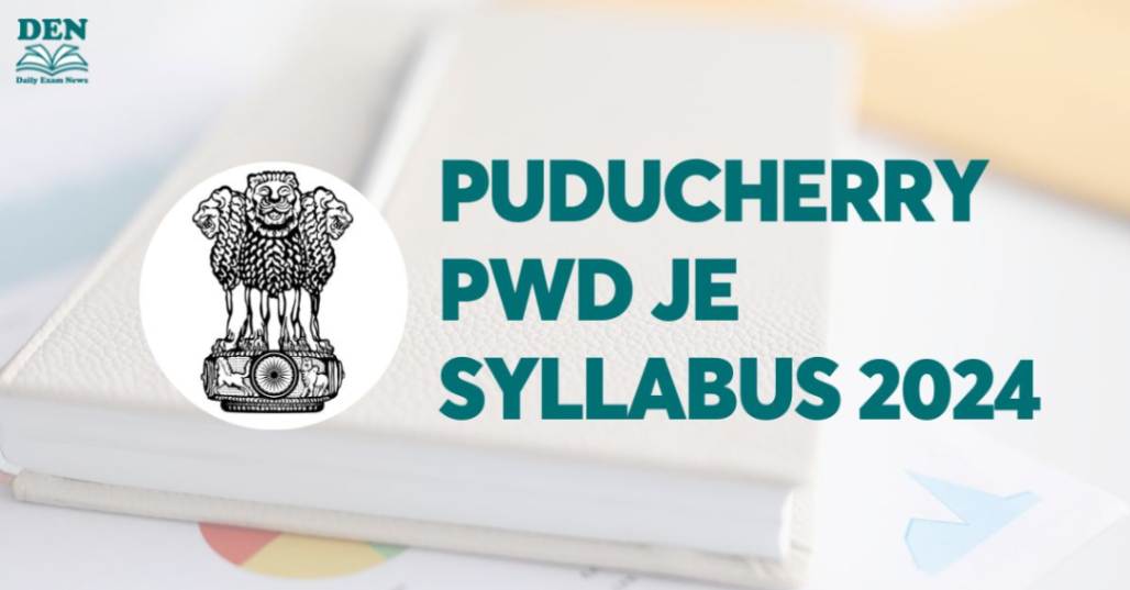 Puducherry PWD JE Syllabus 2024