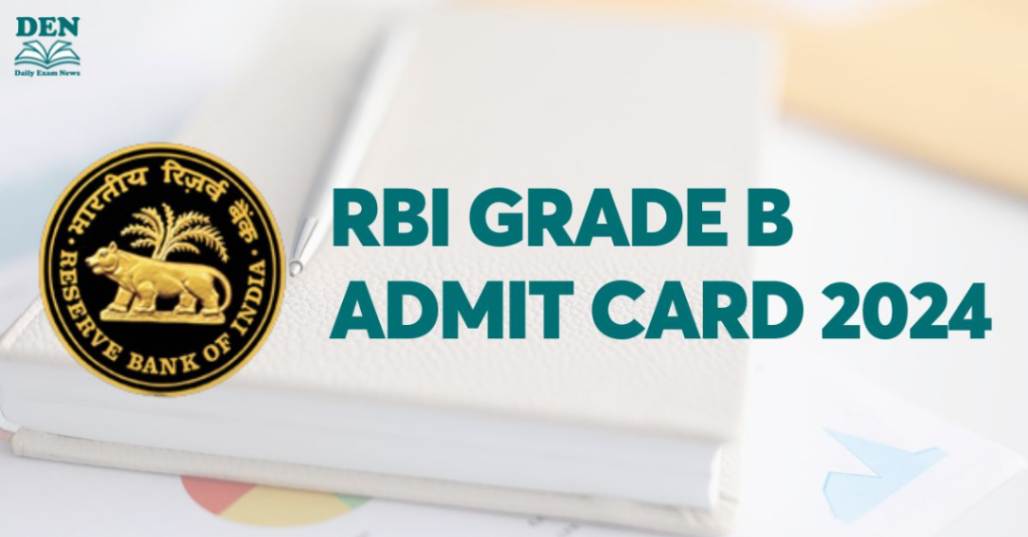 RBI Grade B Admit Card 2024