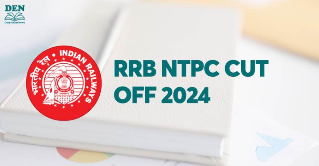 RRB NTPC Cut Off 2024