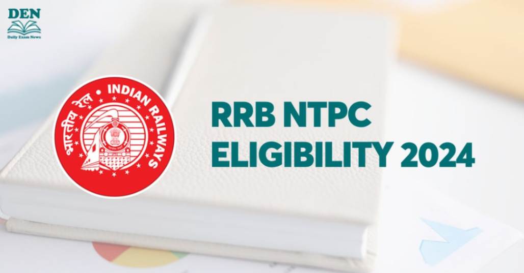 RRB NTPC Eligibility 2024