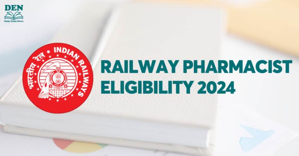 Railway Pharmacist Eligibility 2024