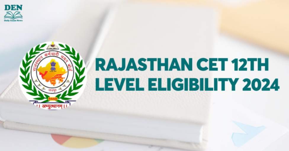 Rajasthan CET 12th Level Eligibility 2024