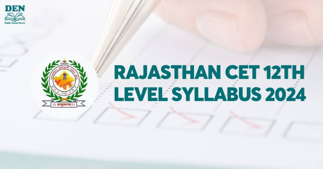 Rajasthan CET 12th Level Syllabus 2024