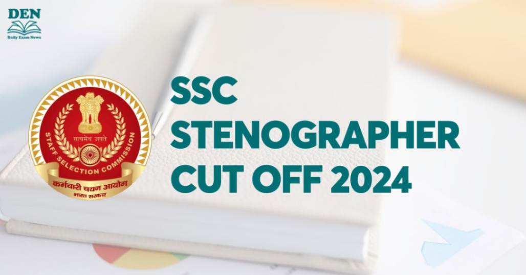 SSC Stenographer Cut Off 2024