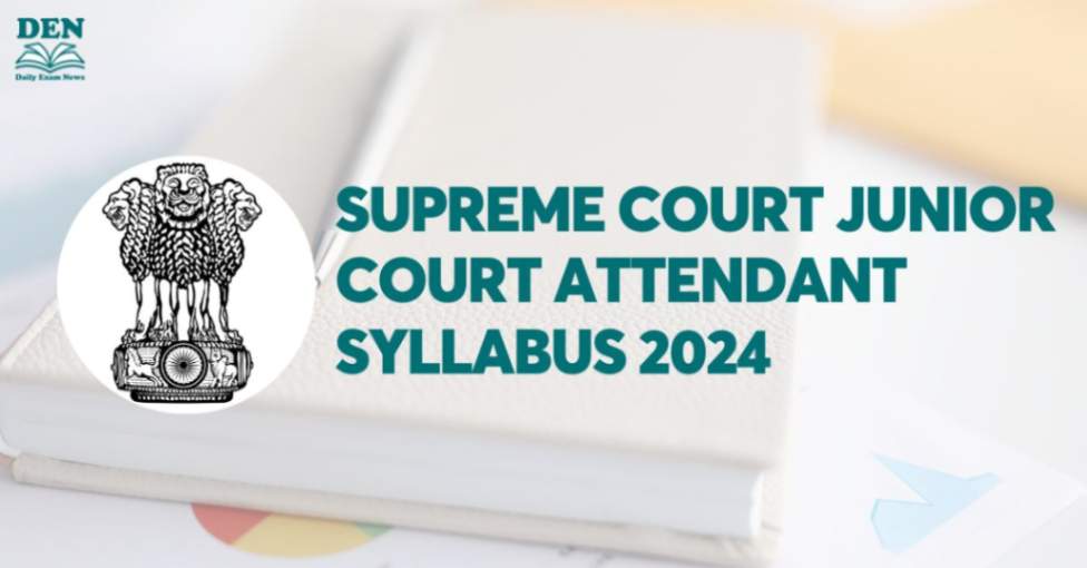 Supreme Court Junior Court Attendant Syllabus 2024