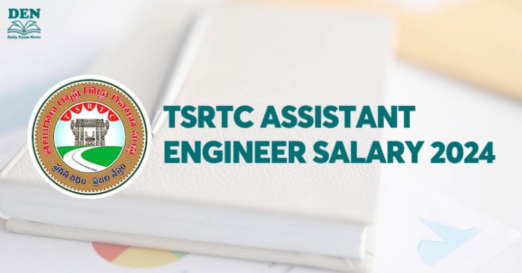 TSRTC Assistant Engineer Salary 2024