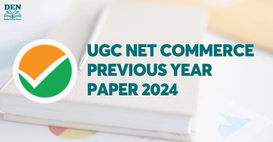 UGC NET Commerce Previous Year Paper 2024