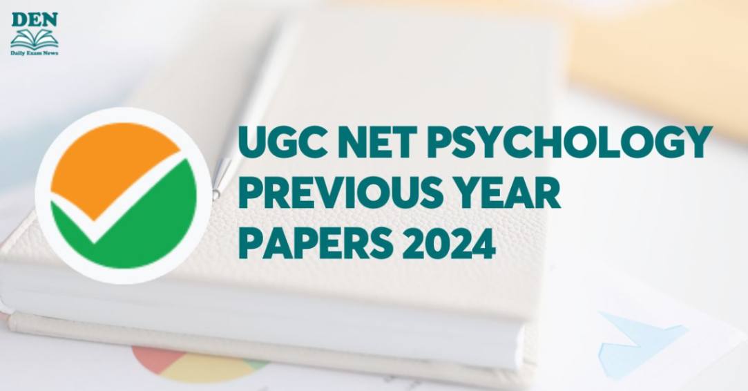 UGC NET Psychology Previous Year Papers 2024