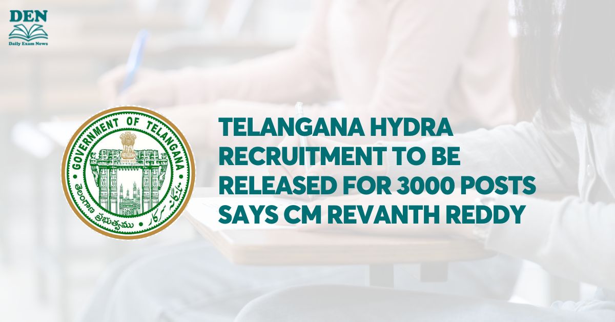 Telangana Hydra Recruitment to be released for 3000 Posts Says CM Revanth Reddy’s Team 