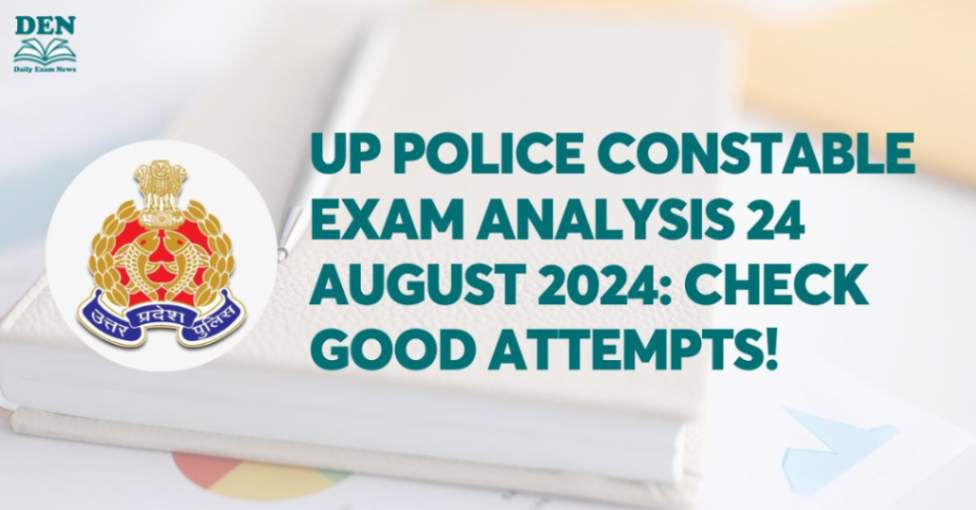 UP Police Constable Exam Analysis 24 August 2024