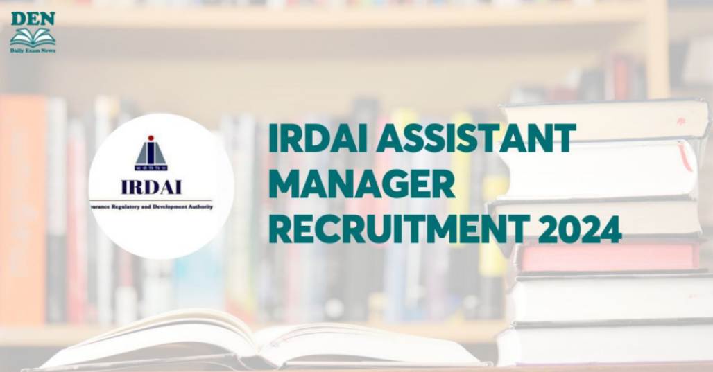 IRDAI Assistant Manager Recruitment