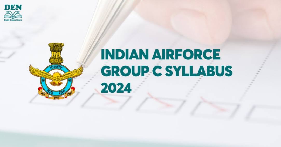 Indian Airforce Group C Syllabus