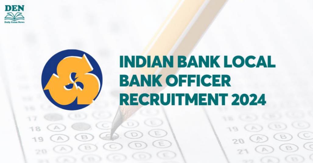 Indian Bank Local Bank Officer Recruitment