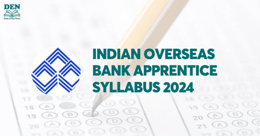 Indian Overseas Bank Apprentice Syllabus