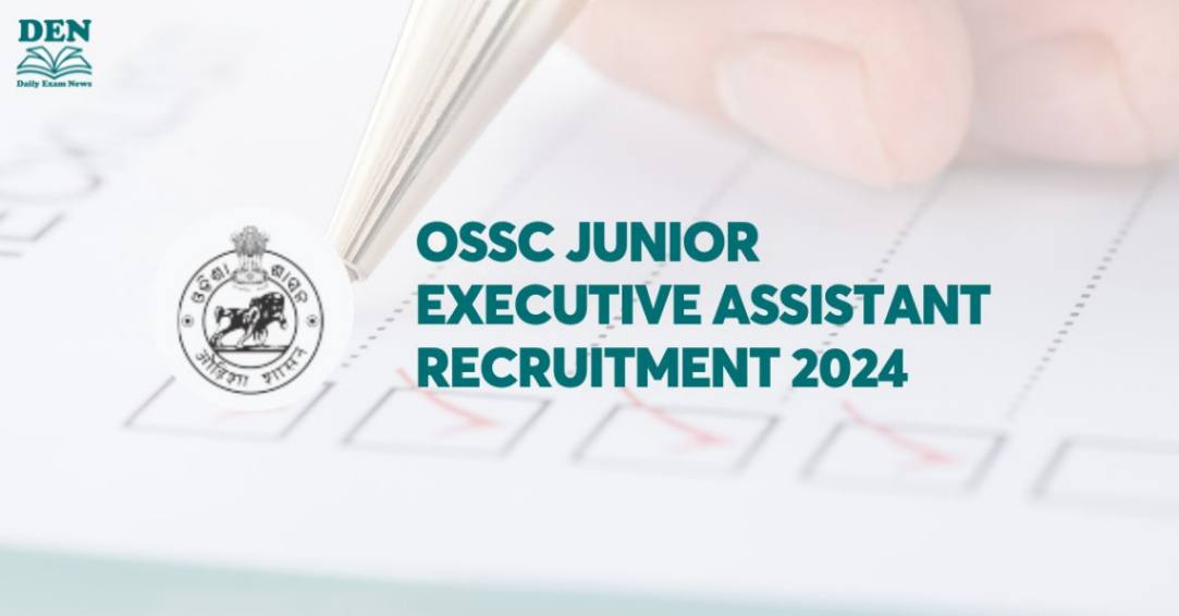 OSSC Junior Executive Assistant Recruitment