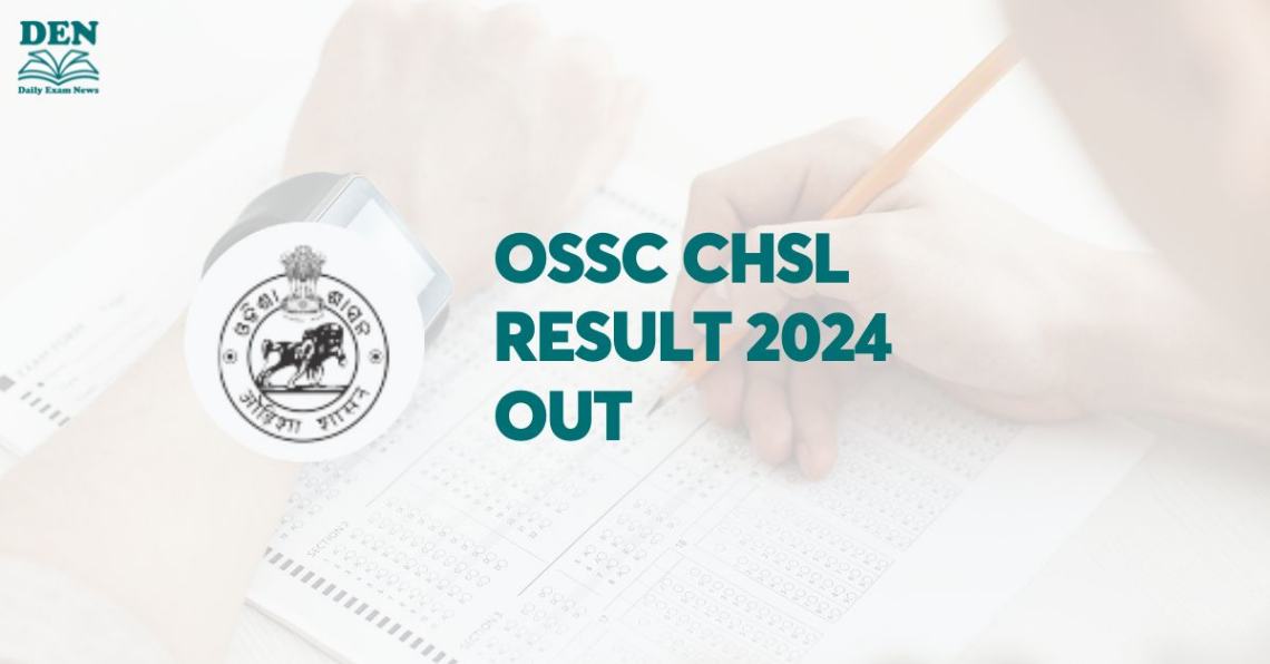 OSSC CHSL Result 2024 Out: Explore Steps to Download!