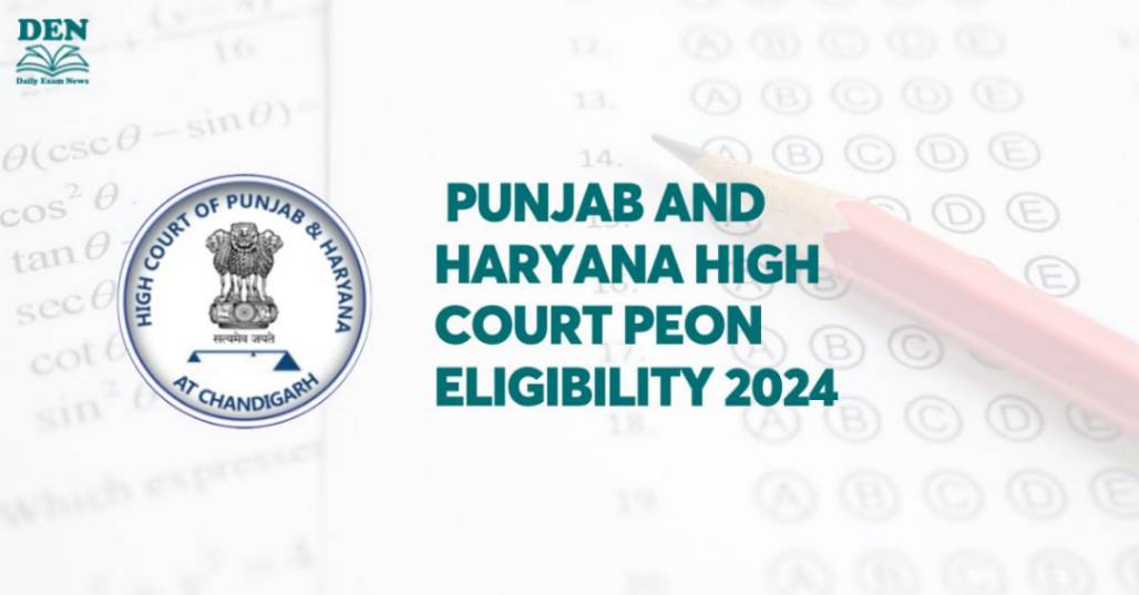 Punjab and Haryana High Court Peon Eligibility