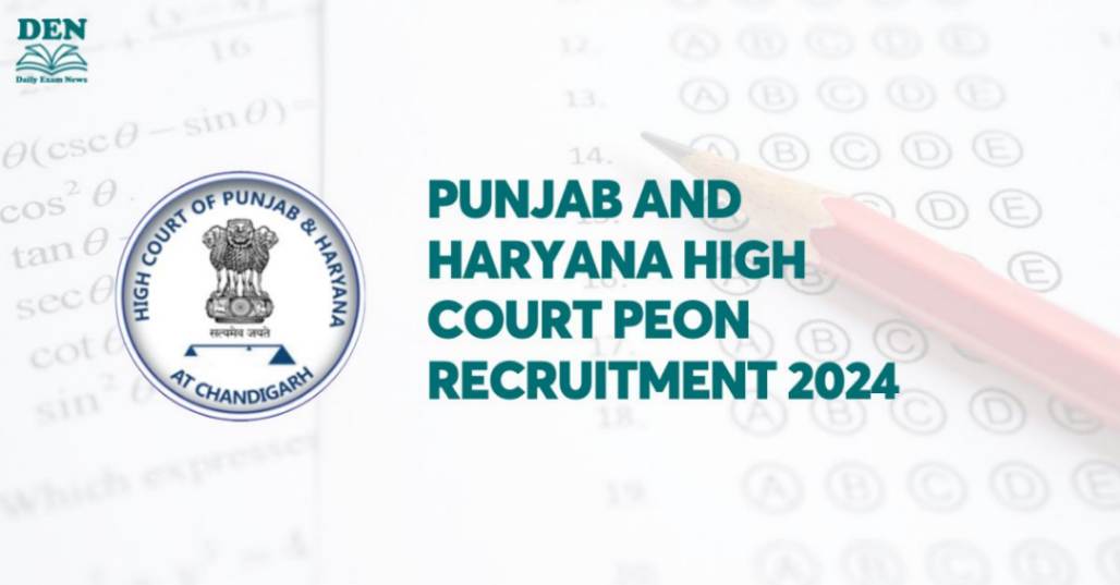 Punjab and Haryana High Court Peon Recruitment