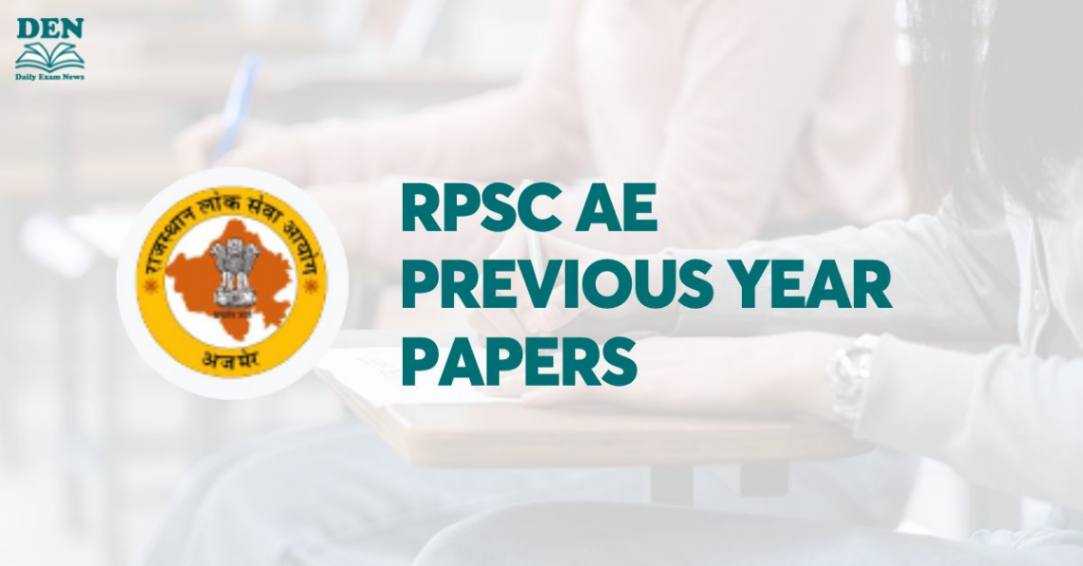 RPSC AE Previous Year Papers, Check Question Papers of Previous Years!