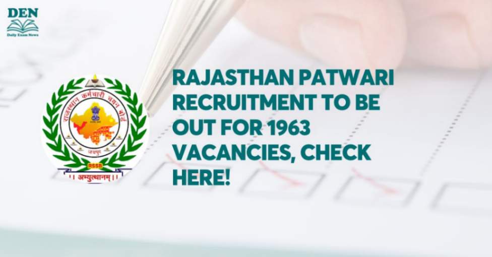 Rajasthan Patwari Recruitment to be Out for 1963 Vacancies: Bhilwara & Kekri Staff Selection Board to Conduct the Exam!