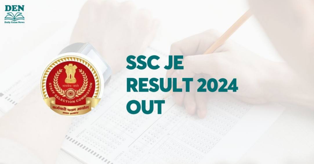 SSC JE Result 2024 Out, Download Here!