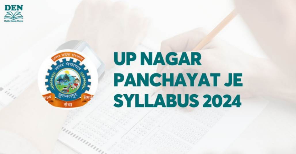 UP Nagar Panchayat JE Syllabus 2024: Explore Exam Pattern!