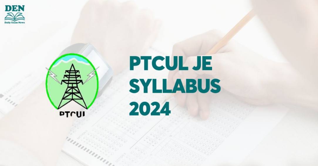 PTCUL JE Syllabus